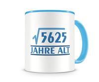 Tasse mit dem Motiv √5625 Jahre alt Tasse Modellnummer  hellblau/hellblau