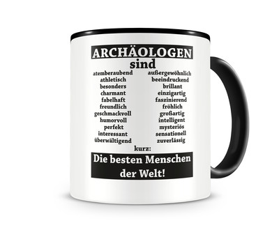 Tasse mit dem Motiv Archäologen sind