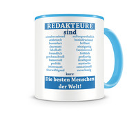 Tasse mit dem Motiv Redakteure sind Tasse Modellnummer  hellblau/hellblau