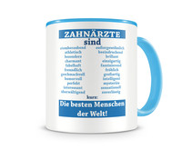 Tasse mit dem Motiv Zahnrzte sind Tasse Modellnummer  hellblau/hellblau