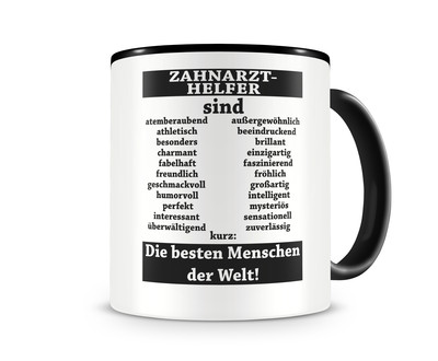 Tasse mit dem Motiv Zahnarzthelfer sind