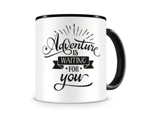 Tasse mit dem Motiv Adventure Is Waiting Tasse Modellnummer  schwarz/schwarz