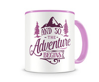 Tasse mit dem Motiv The Adventure Begins Tasse Modellnummer  rosa/rosa