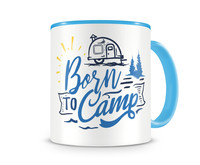 Tasse mit dem Motiv Born to Camp Tasse Modellnummer  hellblau/hellblau