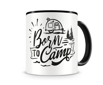 Tasse mit dem Motiv Born to Camp