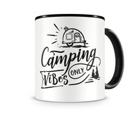 Tasse mit dem Motiv Camping Vibes Only Tasse Modellnummer  schwarz/schwarz