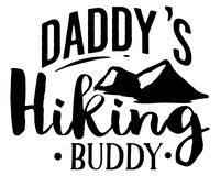Daddy”s Hiking Buddy Schriftzug Aufkleber Aufkleber Modellnummer  schwarz