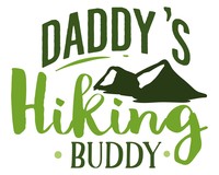Daddy”s Hiking Buddy Schriftzug Aufkleber Aufkleber Modellnummer  grn 902