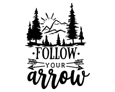 Follow Your Arrow Schriftzug Aufkleber