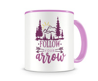 Tasse mit dem Motiv Follow Your Arrow Tasse Modellnummer  rosa/rosa