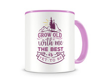Tasse mit dem Motiv Grow Old With Me Tasse Modellnummer  rosa/rosa
