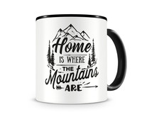 Tasse mit dem Motiv Where The Mountains Are Tasse Modellnummer  schwarz/schwarz