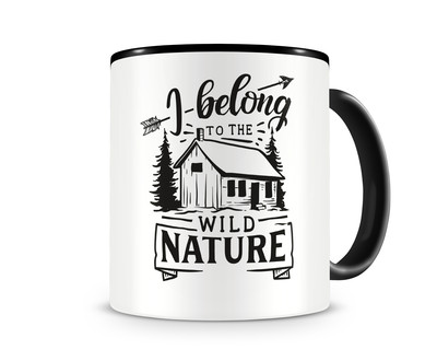 Tasse mit dem Motiv I Belong To Nature