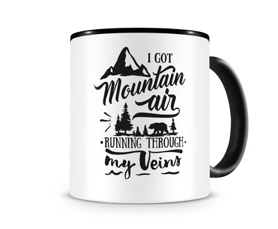 Tasse mit dem Motiv Mountain Air In My Veins Tasse