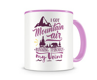 Tasse mit dem Motiv Mountain Air In My Veins Tasse Modellnummer  rosa/rosa