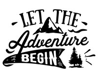 Let The Adventure Begin Schriftzug Aufkleber Aufkleber Modellnummer  schwarz