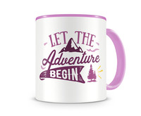 Tasse mit dem Motiv Let The Adventure Begin Tasse Modellnummer  rosa/rosa