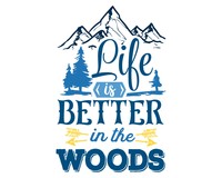 Life Is Better In The Woods Schriftzug Aufkleber Aufkleber Modellnummer   hellblau