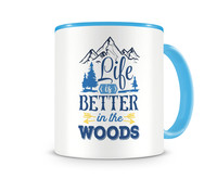 Tasse mit dem Motiv Life Is Better In The Woods Tasse Modellnummer  hellblau/hellblau