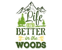 Life Is Better In The Woods Schriftzug Aufkleber Aufkleber Modellnummer  grn 902