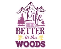 Life Is Better In The Woods Schriftzug Aufkleber Aufkleber Modellnummer  rosa