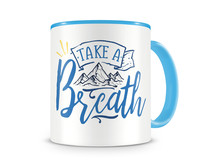 Tasse mit dem Motiv Take A Breath Tasse Modellnummer  hellblau/hellblau