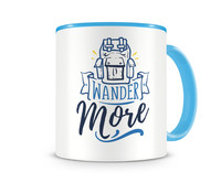 Tasse mit dem Motiv Wander More Tasse Modellnummer  hellblau/hellblau