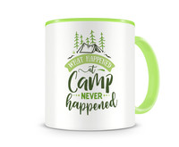 Tasse mit dem Motiv What Happened At Camp Never Happened Tasse Modellnummer  grn 902/grn 902