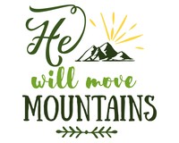 He Will Move Mountains Schriftzug Aufkleber Aufkleber Modellnummer  grn 902
