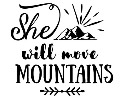 She Will Move Mountains Schriftzug Aufkleber