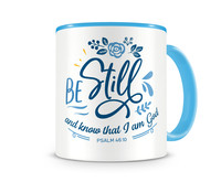 Tasse mit dem Motiv Be Still And Know That I Am God Tasse Modellnummer  hellblau/hellblau