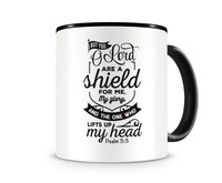 Tasse mit dem Motiv But You O Lord Are A Shield For Me Tasse Modellnummer  schwarz/schwarz