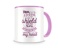 Tasse mit dem Motiv But You O Lord Are A Shield For Me Tasse Modellnummer  rosa/rosa