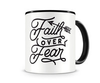 Tasse mit dem Motiv Faith Over Fear Tasse Modellnummer  schwarz/schwarz