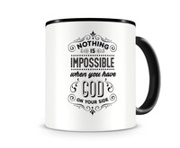 Tasse mit dem Motiv Have God On Your Side Tasse Modellnummer  schwarz/schwarz