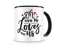 Tasse mit dem Motiv Oh How He Loves Us Tasse Modellnummer  schwarz/schwarz