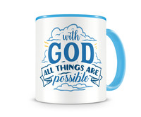Tasse mit dem Motiv With God All Things Are Possible Tasse Modellnummer  hellblau/hellblau