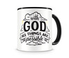 Tasse mit dem Motiv With God All Things Are Possible Tasse
