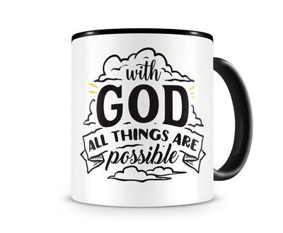 Tasse mit dem Motiv With God All Things Are Possible