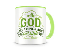 Tasse mit dem Motiv With God All Things Are Possible Tasse Modellnummer  grn 902/grn 902
