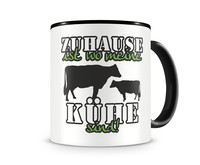 Tasse mit dem Motiv Zuhause ist Khe Tasse Modellnummer  schwarz/grn 902
