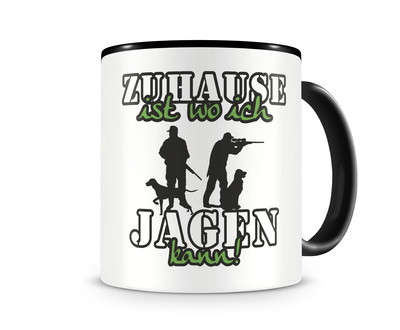 Tasse mit dem Motiv Zuhause ist Jagen