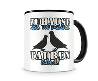 Tasse mit dem Motiv Zuhause ist Tauben Tasse Modellnummer  schwarz/blau