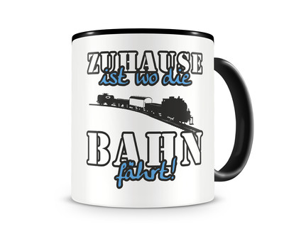 Tasse mit dem Motiv Zuhause ist Bahn