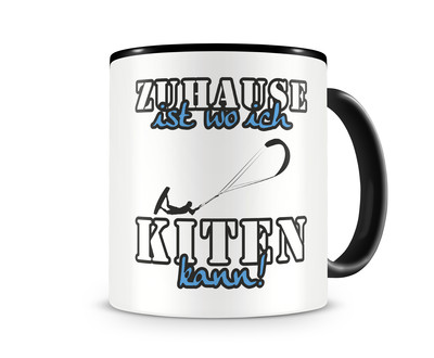 Tasse mit dem Motiv Zuhause ist Kiten