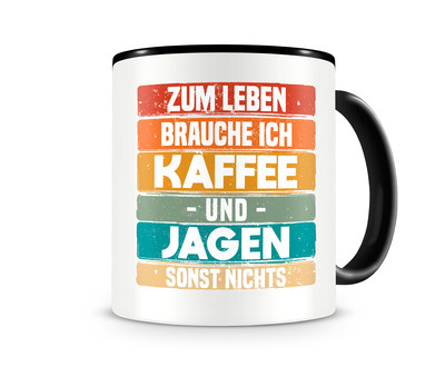 Tasse mit dem Motiv Kaffee und Jagen