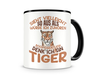 Tasse mit dem Motiv Sieht vielleicht so aus Tiger