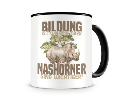 Tasse mit dem Motiv Bildung Wichtig Nashrner Wichtiger