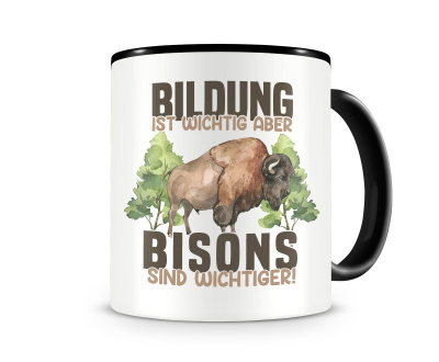 Tasse mit dem Motiv Bildung Wichtig Bisons Wichtiger