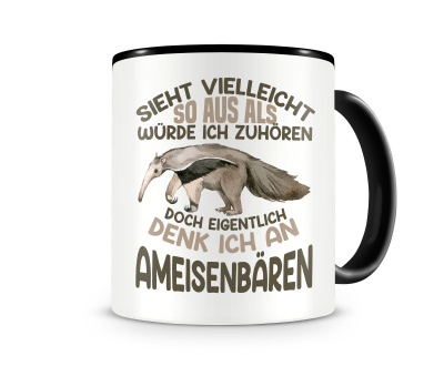 Tasse mit dem Motiv Sieht vielleicht so aus Ameisenbren